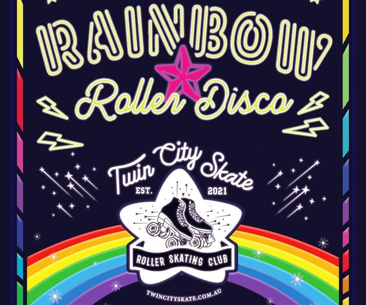 Flyer for Rainbow Roller Disco at Twin City Skate in Wagga